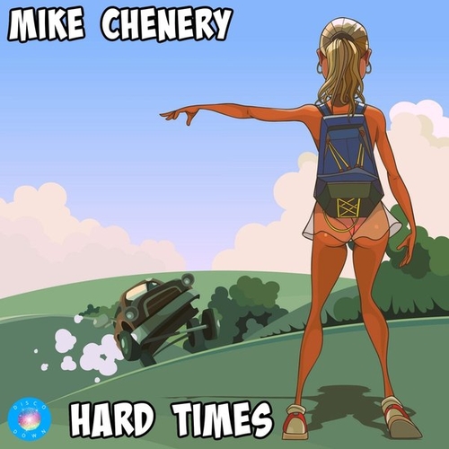 Mike Chenery - Hard Times [DD323]